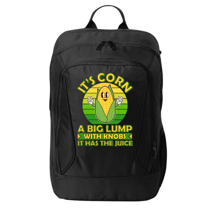 Funny Retro It's Corn A Big Lump With Knobs It Has The Juice City Backpack