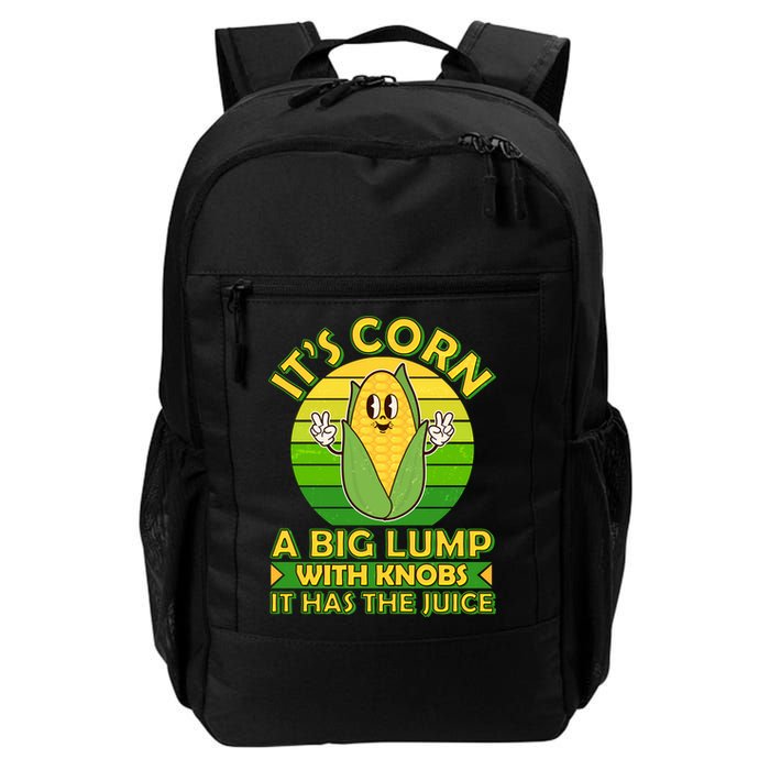 Funny Retro It's Corn A Big Lump With Knobs It Has The Juice Backpack