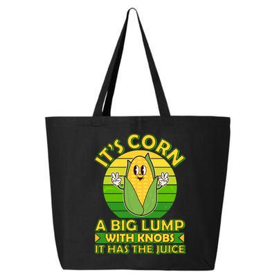Funny Retro It's Corn A Big Lump With Knobs It Has The Juice 25L Jumbo Tote