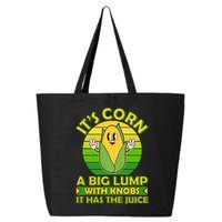 Funny Retro It's Corn A Big Lump With Knobs It Has The Juice 25L Jumbo Tote
