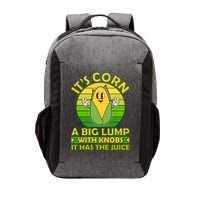 Funny Retro It's Corn A Big Lump With Knobs It Has The Juice Vector Backpack