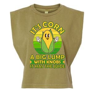 Funny Retro It's Corn A Big Lump With Knobs It Has The Juice Garment-Dyed Women's Muscle Tee