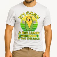 Funny Retro It's Corn A Big Lump With Knobs It Has The Juice Performance Shirt