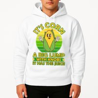 Funny Retro It's Corn A Big Lump With Knobs It Has The Juice Hoodie