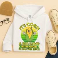 Funny Retro It's Corn A Big Lump With Knobs It Has The Juice Hoodie