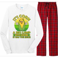 Funny Retro It's Corn A Big Lump With Knobs It Has The Juice Long Sleeve Pajama Set