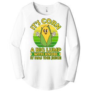 Funny Retro It's Corn A Big Lump With Knobs It Has The Juice Women's Perfect Tri Tunic Long Sleeve Shirt