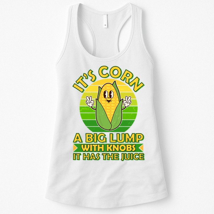 Funny Retro It's Corn A Big Lump With Knobs It Has The Juice Womens Tank Top