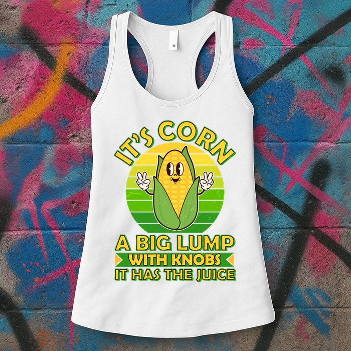 Funny Retro It's Corn A Big Lump With Knobs It Has The Juice Womens Tank Top