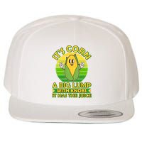Funny Retro It's Corn A Big Lump With Knobs It Has The Juice Wool Snapback Cap