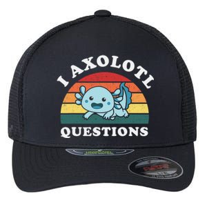 Funny Retro I Axolotl Questions Cute Axolotl Animal Flexfit Unipanel Trucker Cap