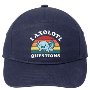 Funny Retro I Axolotl Questions Cute Axolotl Animal 7-Panel Snapback Hat