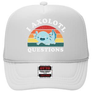 Funny Retro I Axolotl Questions Cute Axolotl Animal High Crown Mesh Back Trucker Hat