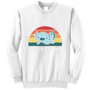 Funny Retro I Axolotl Questions Cute Axolotl Animal Sweatshirt