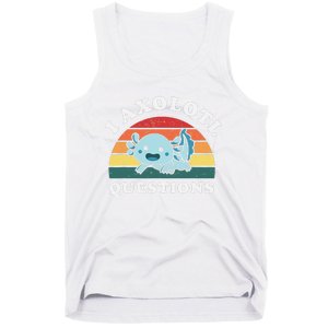 Funny Retro I Axolotl Questions Cute Axolotl Animal Tank Top