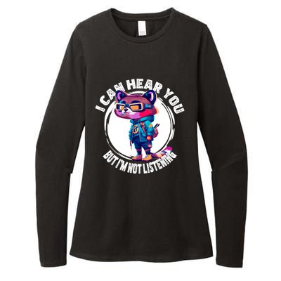 Funny Raccoon I Can Hear You But Im Listening Womens CVC Long Sleeve Shirt