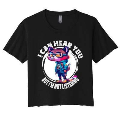 Funny Raccoon I Can Hear You But Im Listening Women's Crop Top Tee