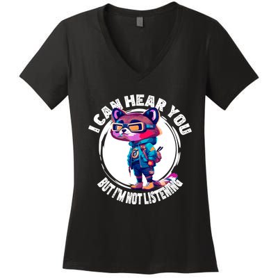 Funny Raccoon I Can Hear You But Im Listening Women's V-Neck T-Shirt