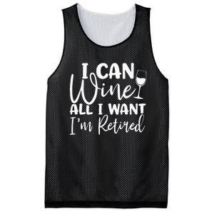 Funny Retirement I Can Wine All I Want I'm Retired Mesh Reversible Basketball Jersey Tank