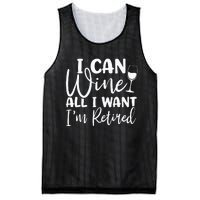 Funny Retirement I Can Wine All I Want I'm Retired Mesh Reversible Basketball Jersey Tank