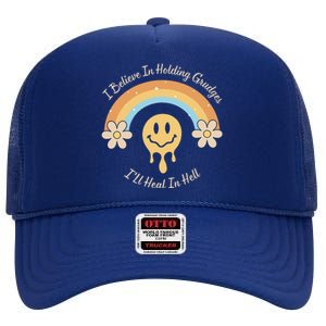 Funny Rainbow I Believe In Holding Grudges I'll Heal In Hell High Crown Mesh Back Trucker Hat