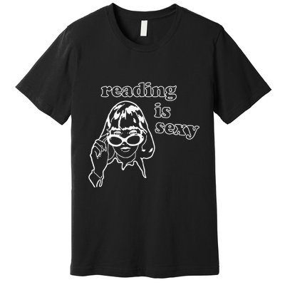 Funny Reading Is Sexy Gift For Bookworms Premium T-Shirt