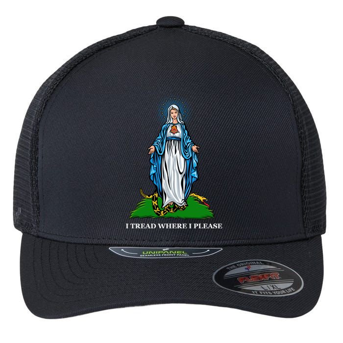 Funny Religious I Tread Where I Please Mary Versus Tread On Me Snake Flexfit Unipanel Trucker Cap