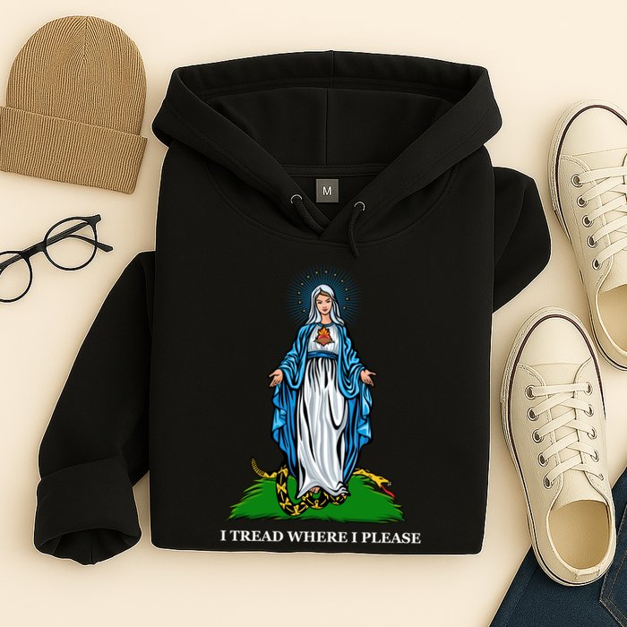 Funny Religious I Tread Where I Please Mary Versus Tread On Me Snake Hoodie