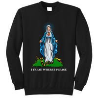 Funny Religious I Tread Where I Please Mary Versus Tread On Me Snake Sweatshirt