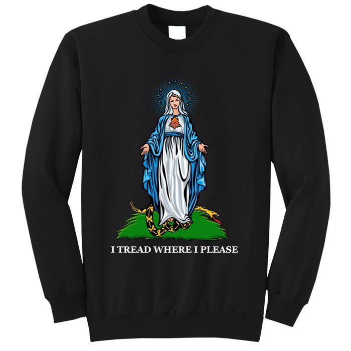 Funny Religious I Tread Where I Please Mary Versus Tread On Me Snake Sweatshirt
