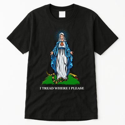 Funny Religious I Tread Where I Please Mary Versus Tread On Me Snake Tall T-Shirt