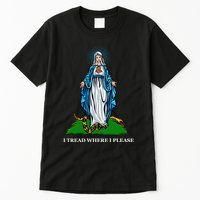 Funny Religious I Tread Where I Please Mary Versus Tread On Me Snake Tall T-Shirt