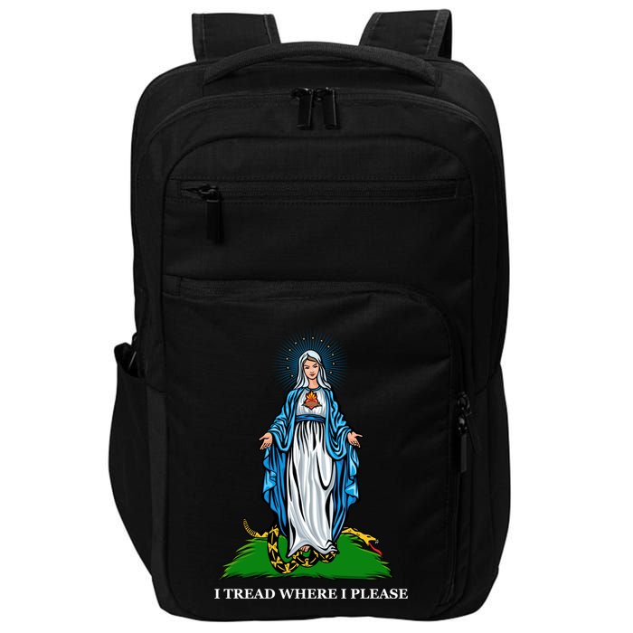 Funny Religious I Tread Where I Please Mary Versus Tread On Me Snake Impact Tech Backpack
