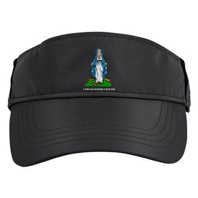 Funny Religious I Tread Where I Please Mary Versus Tread On Me Snake Adult Drive Performance Visor