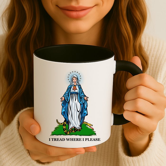 Funny Religious I Tread Where I Please Mary Versus Tread On Me Snake Mug