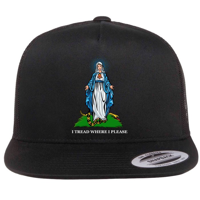 Funny Religious I Tread Where I Please Mary Versus Tread On Me Snake Flat Bill Trucker Hat