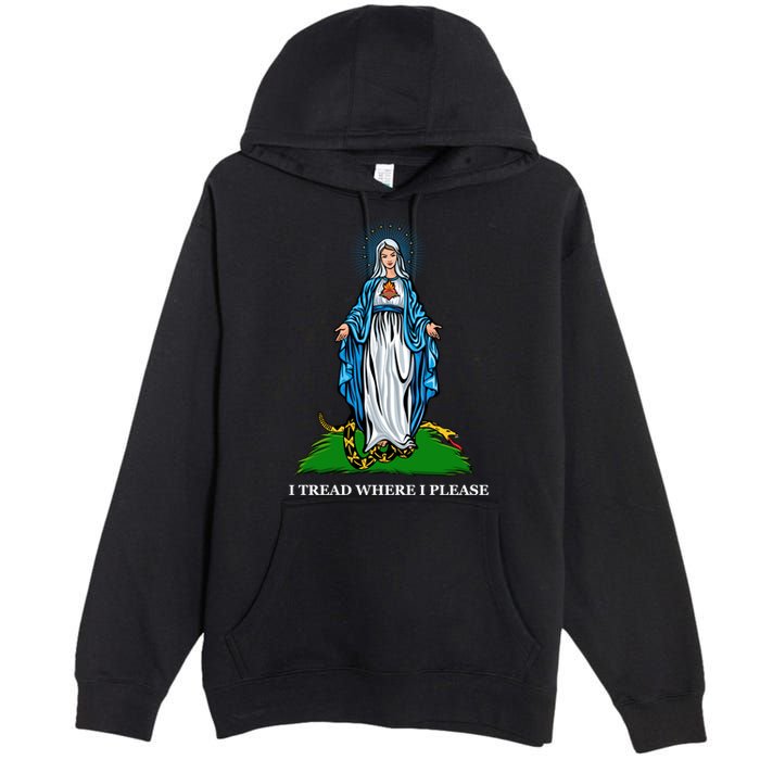 Funny Religious I Tread Where I Please Mary Versus Tread On Me Snake Premium Pullover Hoodie