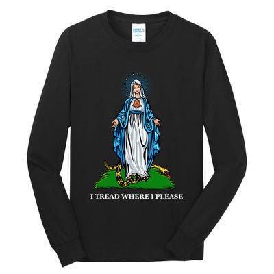Funny Religious I Tread Where I Please Mary Versus Tread On Me Snake Tall Long Sleeve T-Shirt