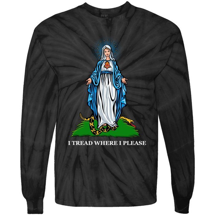 Funny Religious I Tread Where I Please Mary Versus Tread On Me Snake Tie-Dye Long Sleeve Shirt