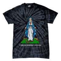 Funny Religious I Tread Where I Please Mary Versus Tread On Me Snake Tie-Dye T-Shirt