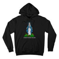 Funny Religious I Tread Where I Please Mary Versus Tread On Me Snake Tall Hoodie