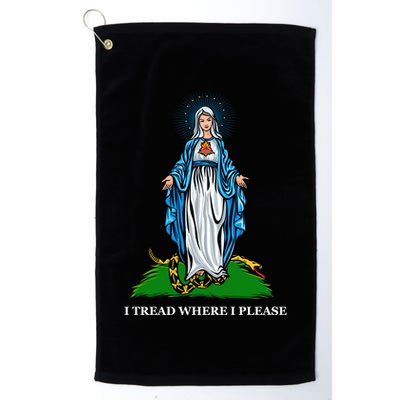 Funny Religious I Tread Where I Please Mary Versus Tread On Me Snake Golf Towel