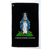 Funny Religious I Tread Where I Please Mary Versus Tread On Me Snake Golf Towel