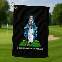 Funny Religious I Tread Where I Please Mary Versus Tread On Me Snake Golf Towel