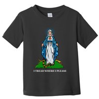 Funny Religious I Tread Where I Please Mary Versus Tread On Me Snake Toddler T-Shirt