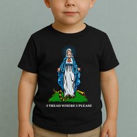 Funny Religious I Tread Where I Please Mary Versus Tread On Me Snake Toddler T-Shirt