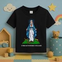 Funny Religious I Tread Where I Please Mary Versus Tread On Me Snake Toddler T-Shirt