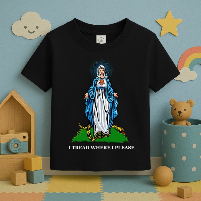 Funny Religious I Tread Where I Please Mary Versus Tread On Me Snake Toddler T-Shirt