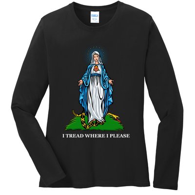 Funny Religious I Tread Where I Please Mary Versus Tread On Me Snake Ladies Long Sleeve Shirt