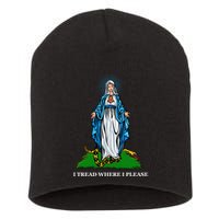 Funny Religious I Tread Where I Please Mary Versus Tread On Me Snake Short Acrylic Beanie